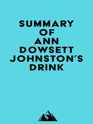 cover image of Summary of Ann Dowsett Johnston's Drink